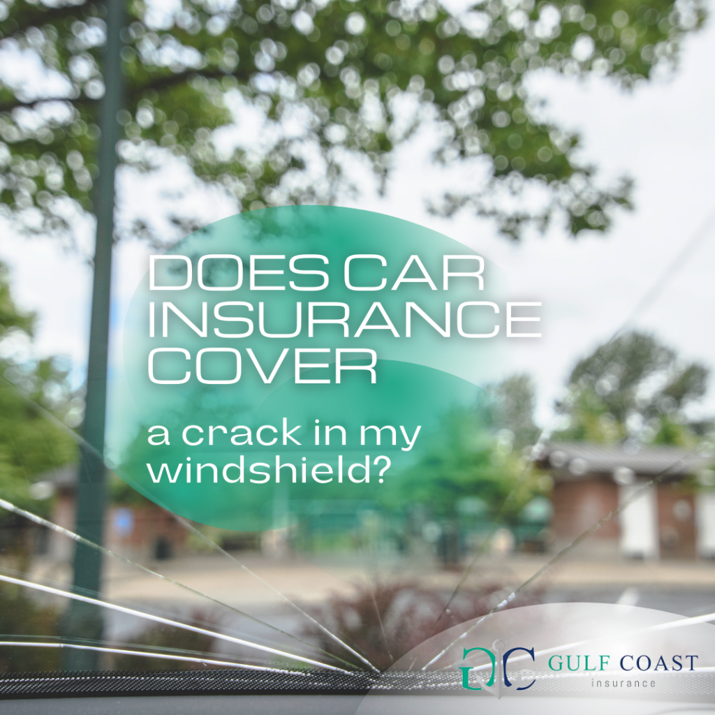 Car Insurance Cover a Crack in a Windshield best car insurance policy | best car insurance companies Pensacola | cheap auto insurance policy Pensacola | home insurance companies Pensacola | best homeowners insurance company Pensacola | commercial insurance company Pensacola