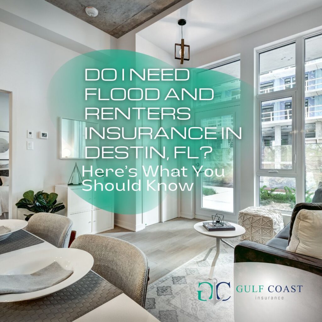 Flood and Renters Insurance in Destin