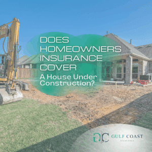 Does Homeowners Insurance Cover a House Under Construction?